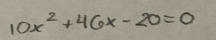 10x^2+46x-20=0