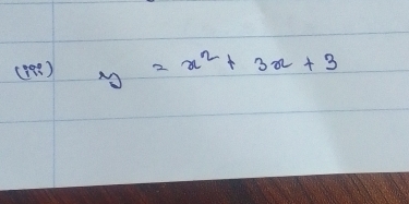 (39) y=x^2+3x+3