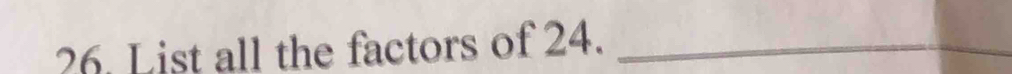 List all the factors of 24._