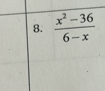  (x^2-36)/6-x 