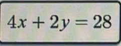 4x+2y=28