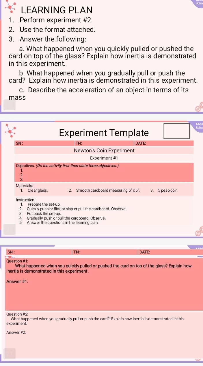 Solved: LEARNING PLAN 1. Perform experiment #2. 2. Use the format ...