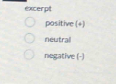 excerpt
positive (+)
neutral
negative (-)