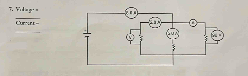 Voltage=
_
Current=
_