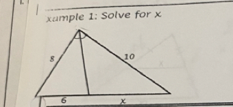 xample 1: Solve for x