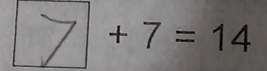 [ブ + 7 = 14