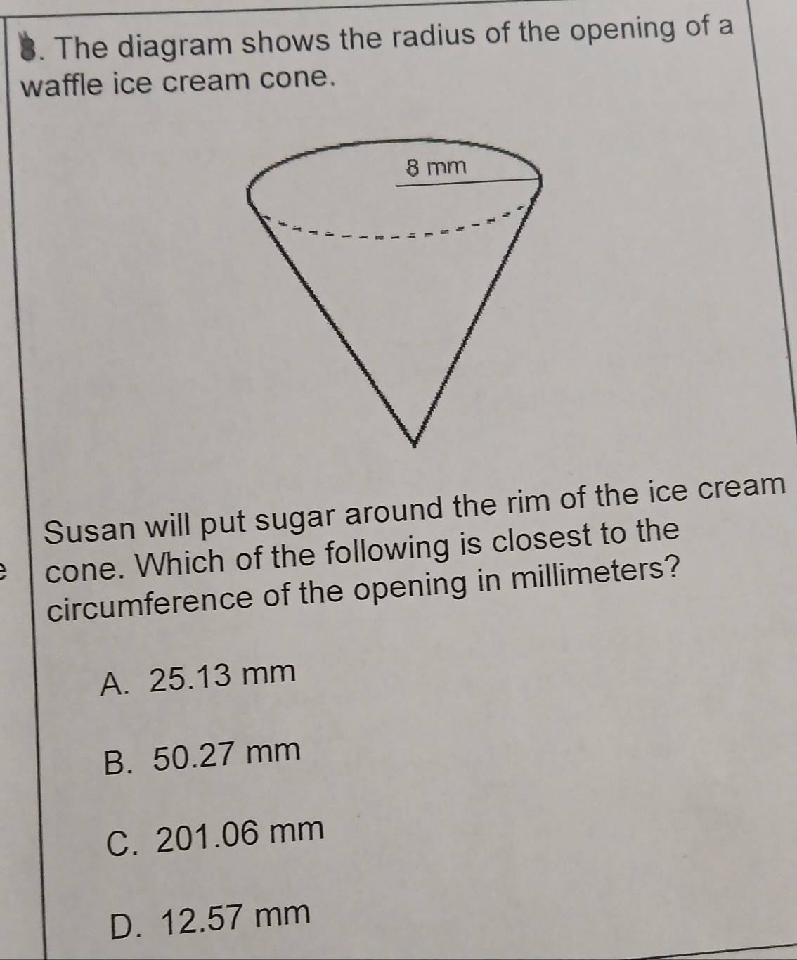 Solved: The diagram shows the radius of the opening of a waffle ice ...