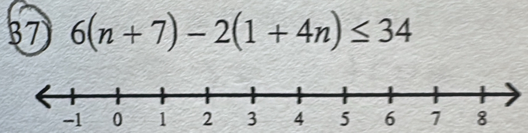 37 6(n+7)-2(1+4n)≤ 34