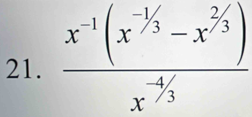  (x^(-1)(x^(-1/3)-x^(2/3)))/x^(-2/3) 