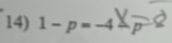 1 - p = -4 ⩽ p