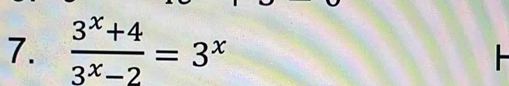  (3^x+4)/3^x-2 =3^x