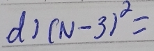 (N-3)^2=