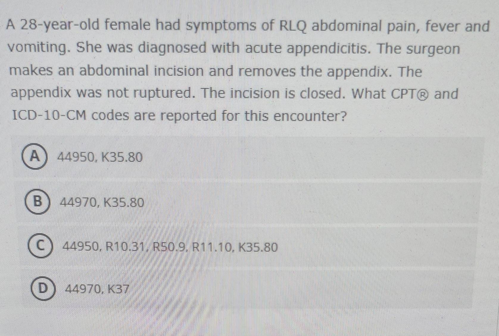 Solved: A 28-year-old female had symptoms of RLQ abdominal pain, fever ...