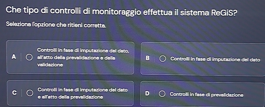 Risolto:Che tipo di controlli di monitoraggio effettua il sistema ReGiS ...