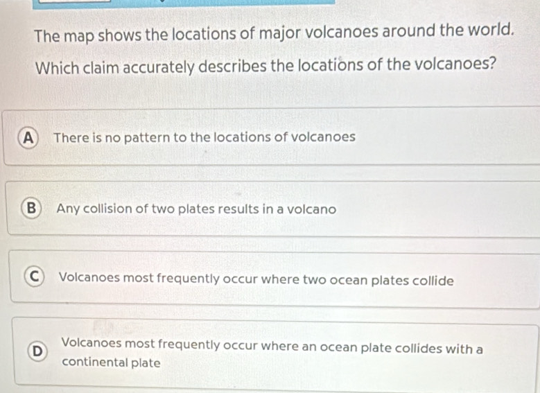 Solved: The map shows the locations of major volcanoes around the world ...