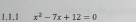 x^2-7x+12=0