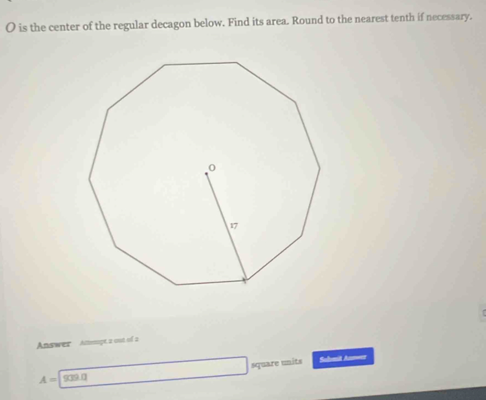 Solved: is the center of the regular decagon below. Find its area ...