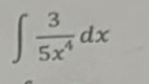 ∈t  3/5x^4 dx