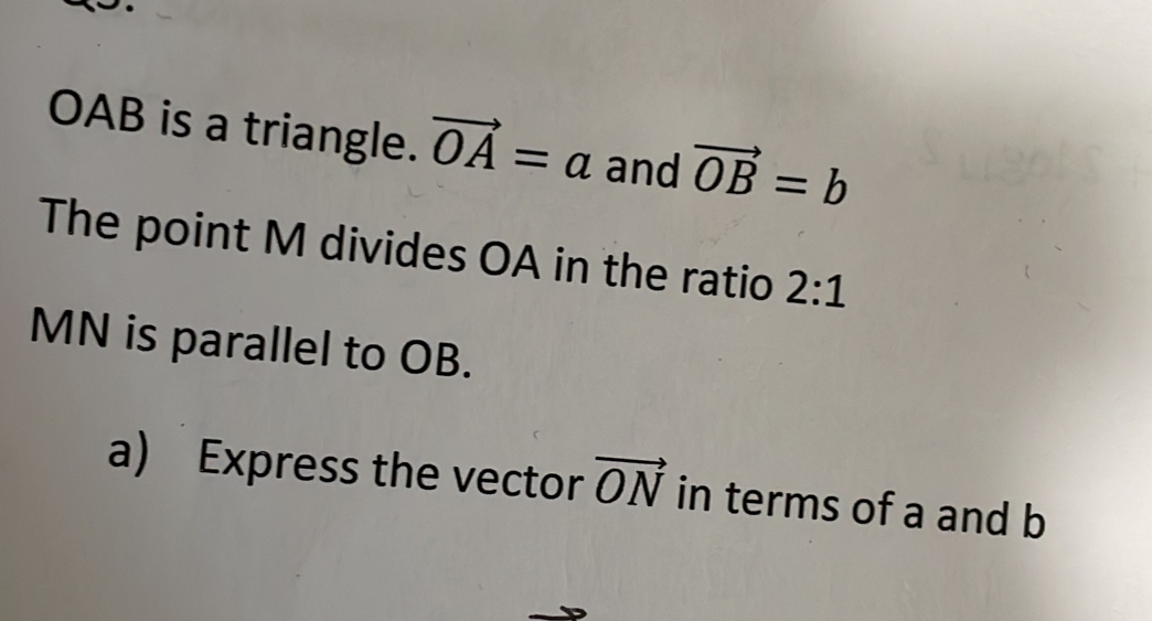 Solved: OAB is a triangle. vector OA=a and vector OB=b The point M ...