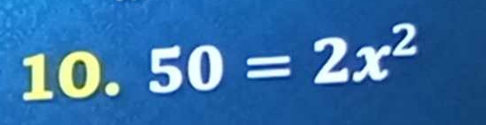 50=2x^2