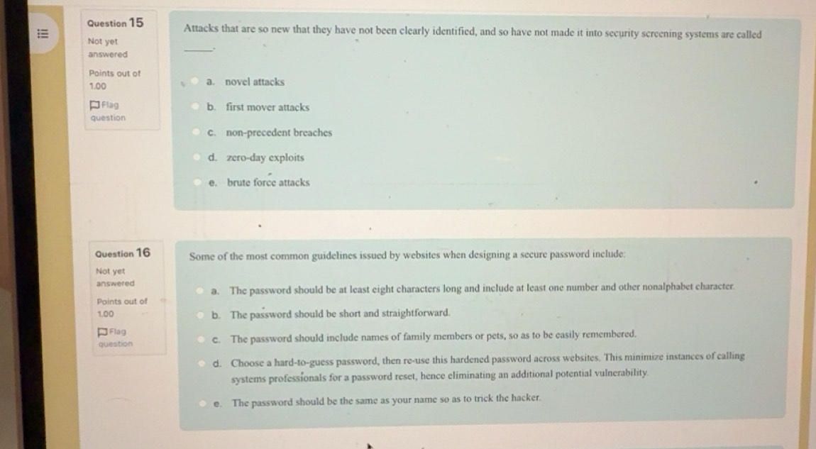 Solved: Attacks that are so new that they have not been clearly ...