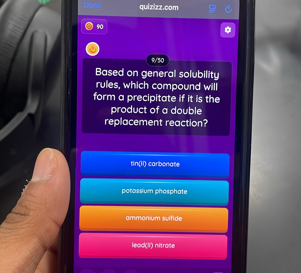 Solved: Done quizizz.com 90 9/50 Based on general solubility rules ...