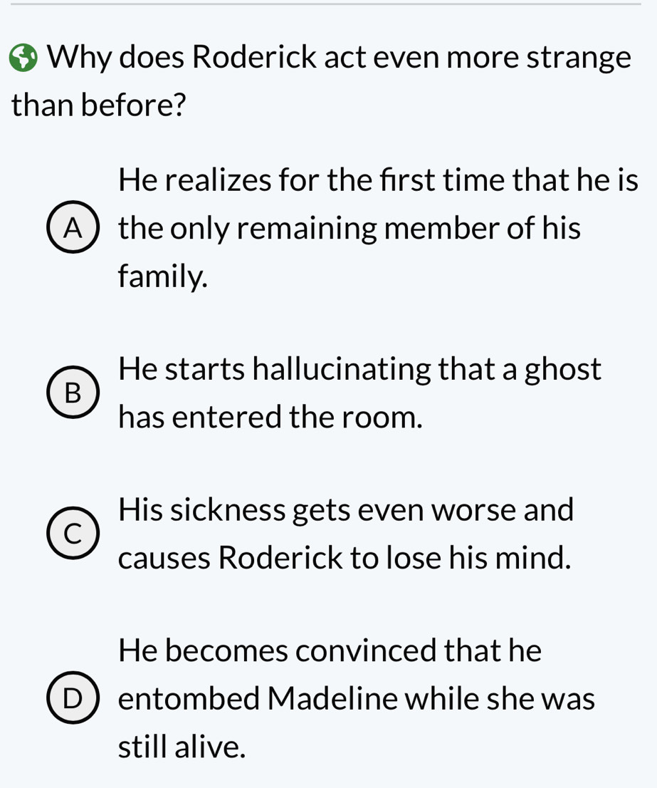 Solved: Why does Roderick act even more strange than before? He ...