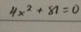 4x^2+81=0