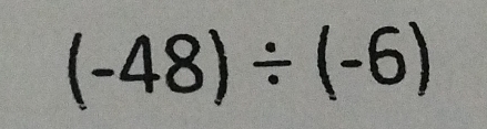 (-48)/ (-6)