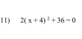 2(x+4)^2+36=0