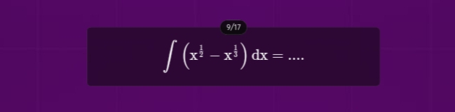 9/17
∈t (x^(frac 1)2-x^(frac 1)3)dx= _