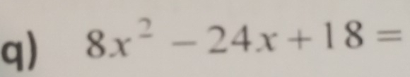 8x^2-24x+18=