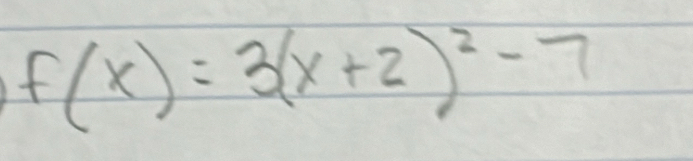 f(x)=3(x+2)^2-7