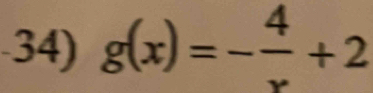 g(x)=- 4/x +2