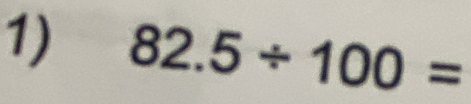 82.5/ 100=