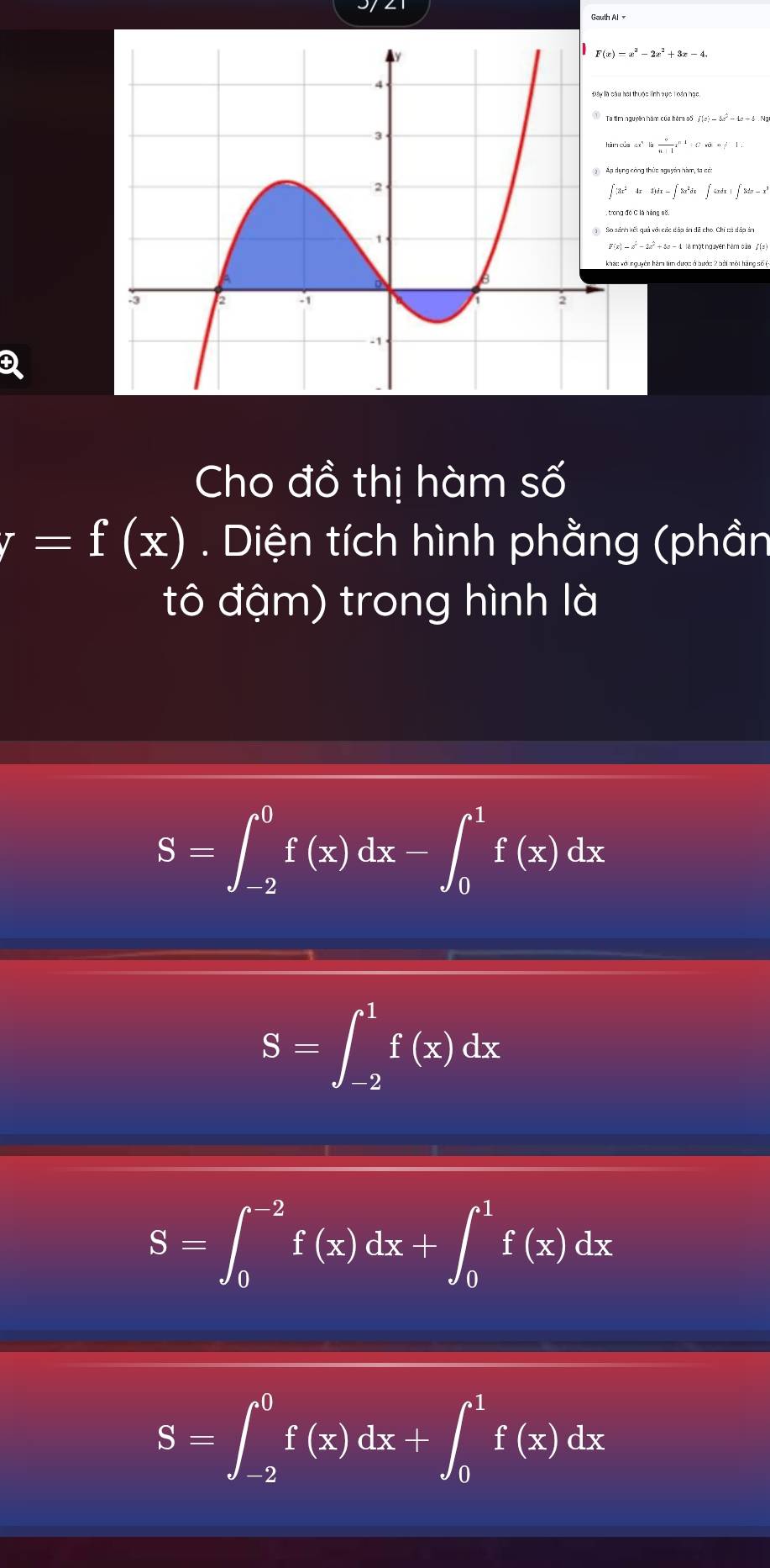 cx^41b c/a+1 x^(n4)1c.any12
∈t 3x^24x-3)dx-∈t 3x^2dx∈t 4xdx+∈t 3dx=-
D
Cho đồ thị hàm số
v=f(x). Diện tích hình phằng (phần
tô đậm) trong hình là
S=∈t _(-2)^0f(x)dx-∈t _0^1f(x)dx
S=∈t _(-2)^1f(x)dx
S=∈t _0^(-2)f(x)dx+∈t _0^1f(x)dx
S=∈t _(-2)^0f(x)dx+∈t _0^1f(x)dx