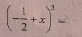 (- 1/2 +x)^3=