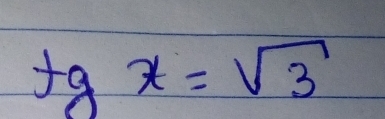 tgx=sqrt(3)