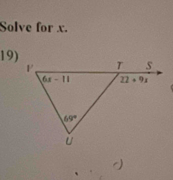 Solve for x.
19)