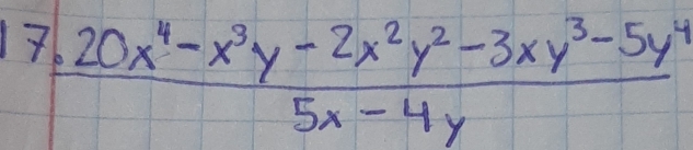  (17.20x^4-x^3y-2x^2y^2-3xy^3-5y^4)/5x-4y 