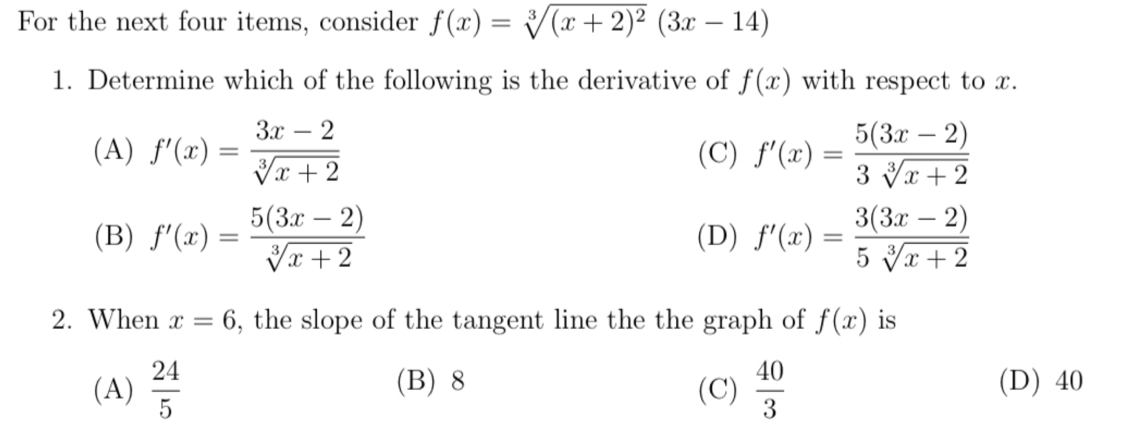 Solved: For the next four items, consider f(x)=sqrt[3]((x+2)^2)(3x-14 ...