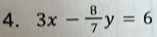 3x- 8/7 y=6