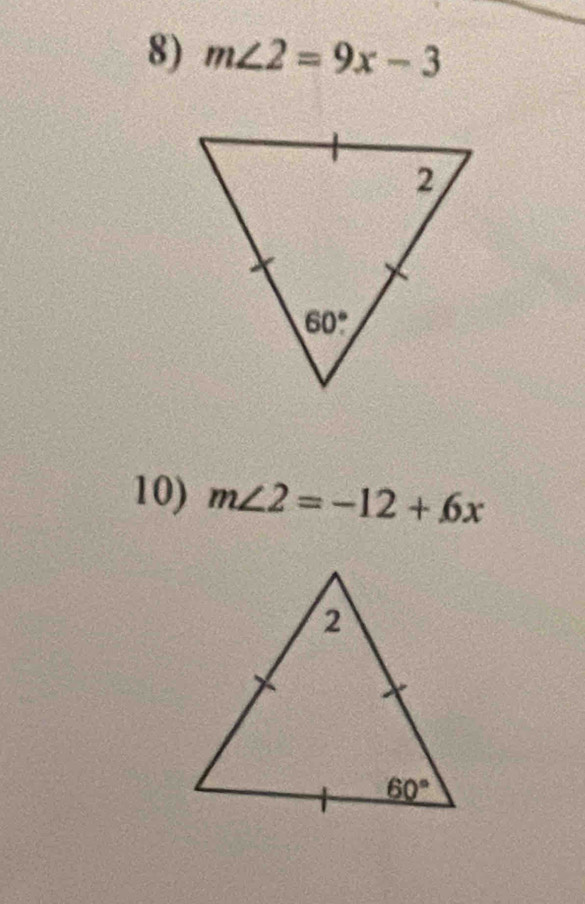 m∠ 2=9x-3
10) m∠ 2=-12+6x