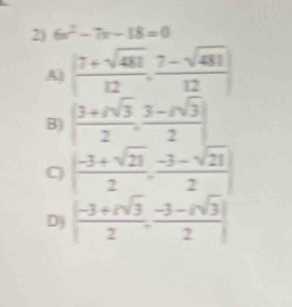 6x^2-7x-18=0
A
B
q
D