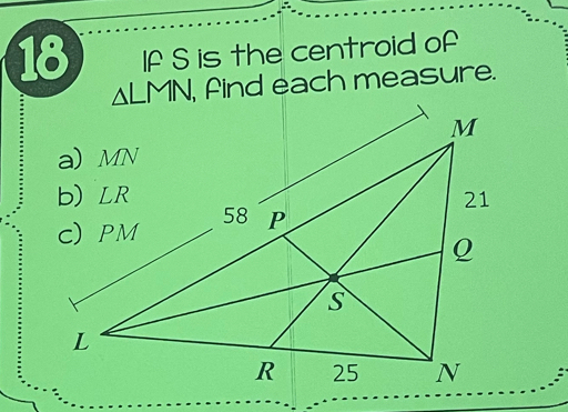 If S is the centroid of
, find each measure.