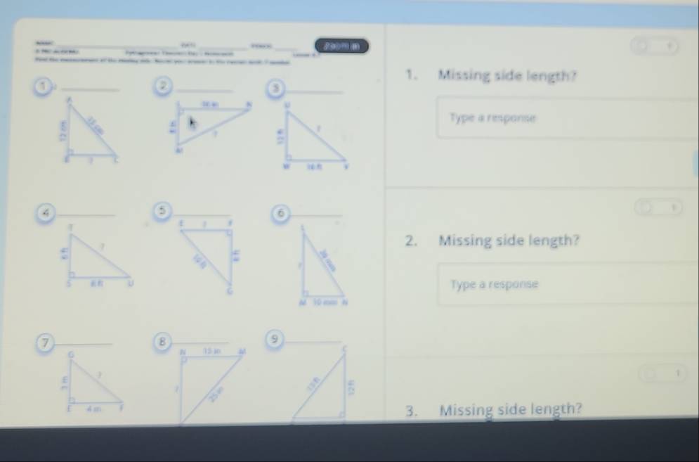 209 
d 
t t of the m m hoe yo t te ree k ? m 
1. Missing side length? 
1 
_2 
_3 
Type a response 

_4 
_6 
1 

2. Missing side length? 
Type a response 
_7 
9 
1 
3. Missing side length?