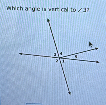 Which angle is vertical to ∠ 3