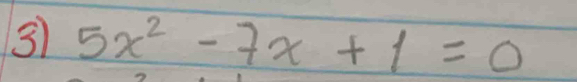 3 5x^2-7x+1=0