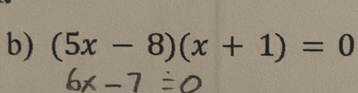 (5x-8)(x+1)=0