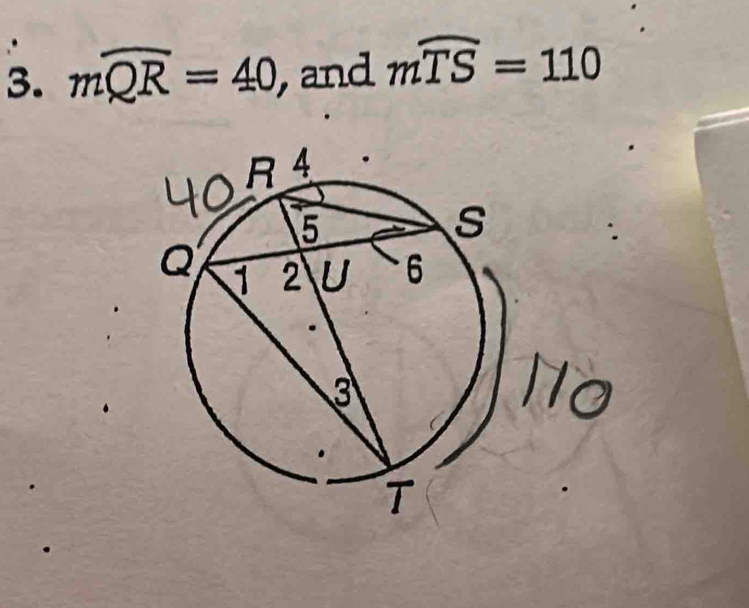 mwidehat QR=40 , and mwidehat TS=110